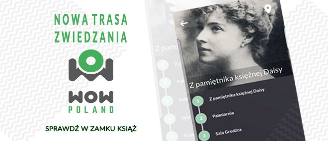 Nowa trasa zwiedzania - Poznaj Księżną Daisy!