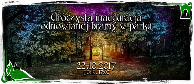 Uroczysta Inauguracja Odnowionej Bramy Parkowej