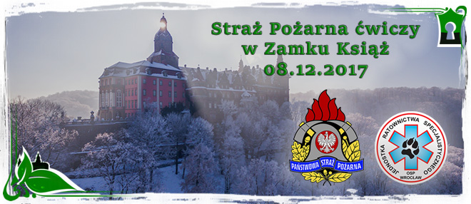 Zamek Książ wybrany na miejsce ćwiczeń Straży Pożarnej