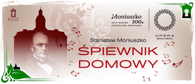 Śpiewnik Domowy  S. Moniuszki-koncert Chóru Opery Wrocławskiej