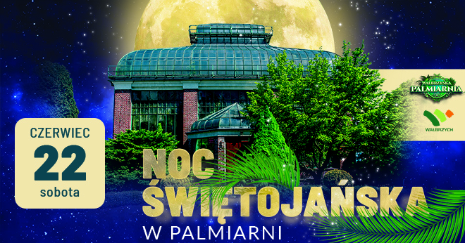 Noc Świętojańska w Palmiarni