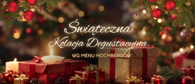 Świąteczna kolacja degustacyjna