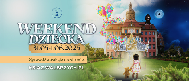 Weekend Dziecka w Zamku Książ