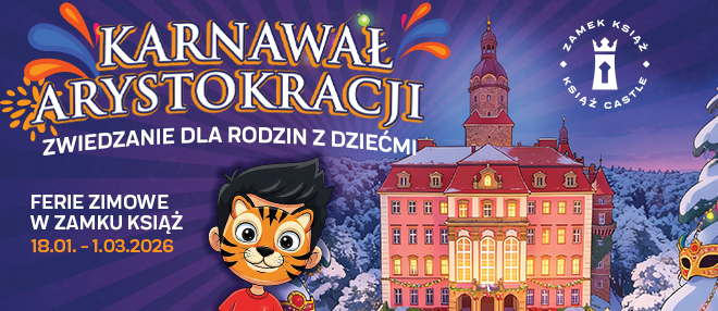 Ferie 2026 w Zamku Książ. Karnawał Arystokracji
