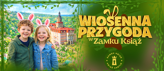 Wiosenna Przygoda w Zamku Książ